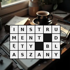 Hasło krzyżówkowe instrument dęty którego ustnik a w większości przypadków także cały instrument wykonany jest z metalu - instrument dęty blaszany – rozwiązanie, synonimy, podpowiedzi i definicje krzyżówkowe